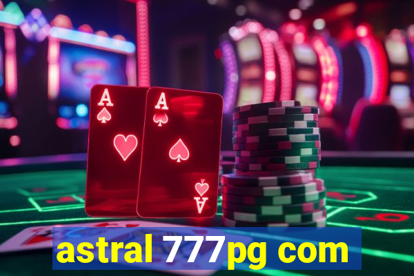 astral 777pg com